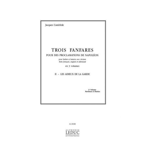 Jacques Cast&eacute;r&egrave;de: 3 Fanfares pour des Proclamations de Napol&eacute;on Vol.2 (Ensemble-Brass 8 or more)