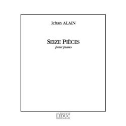 Jehan Ariste Alain: 16 Pi&egrave;ces (Piano solo)