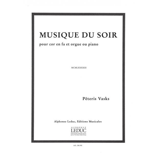 P&ecirc;teris Vasks: Musique du Soir (Horn & Organ)