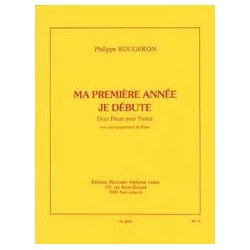 Philippe Rougeron: Ma Premi&egrave;re Ann&eacute;e - Je d&eacute;bute (Violin & Piano)
