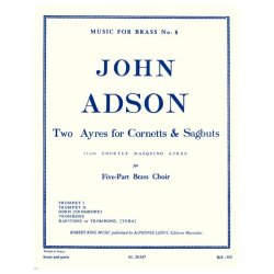 John Adson: 2 Ayres (Quintet-Brass)