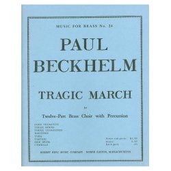 Paul Beckhelm: Tragic March (Ensemble-Brass 8 or more)