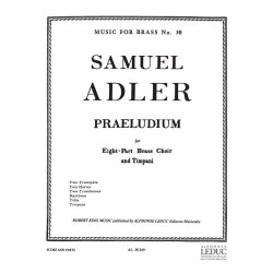Samuel Adler: Praeludium (Ensemble-Brass 8 or more)