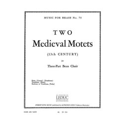 Anon.: 2 Medi&aelig;val Motets (Trio - Brass)