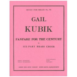 Gail Kubik: Fanfare for the Century (Sextet-Brass)