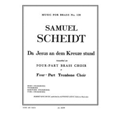 Samuel Scheidt: Da Jesus an dem Kreuze (Trombones 4)