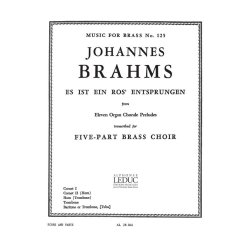 Johannes Brahms: Es Ist Ein Ros' Entsprungen