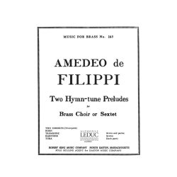 Amadeo de Filippi: 2 Hymn-tune Preludes (Sextet-Brass)
