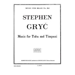 Stephen Gryc: Music for Tuba & Timpani (Tuba & Percussion)