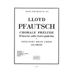 Lloyd Pfautsch: If Thou But Suffer God To Guide Thee (Brass/ Organ)