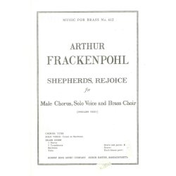 Arthur R. Frackenpohl: Shepherds rejoice (Choral-Male accompanied)