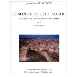 Jean-Louis Florentz: Le Songe de Lluc Alcari Op.10 (Cello & Piano)