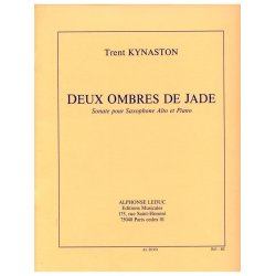 Trent Kynaston: 2 Ombres de Jade (Saxophone-Alto & Piano)
