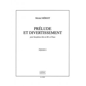 Michel Mériot: Prélude et Divertissement (Saxophone-Alto & Piano)
