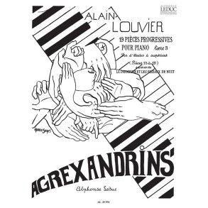 Alain Louvier: Agrexandrins Vol.3: No.15 - No.19 (Piano solo)