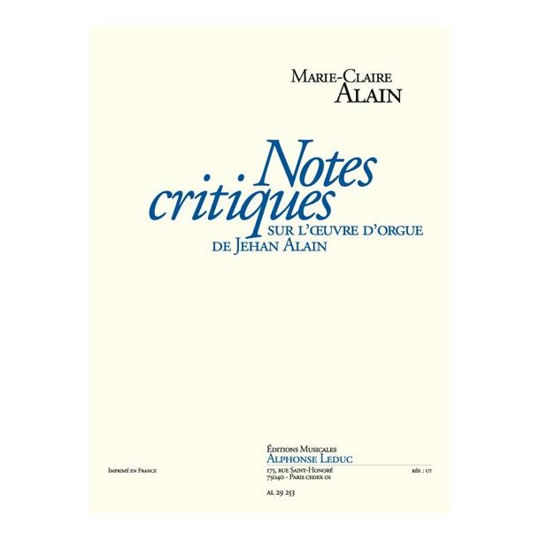 Marie-Claire Alain: Notes critiques sur l'Oeuvre d'Orgue de Jehan Alain (Book)