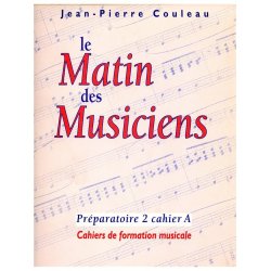 Jean-Pierre Couleau: Le Matin des Musiciens - Pr&eacute;paratoire 2, Vol.A (Miscellaneous)
