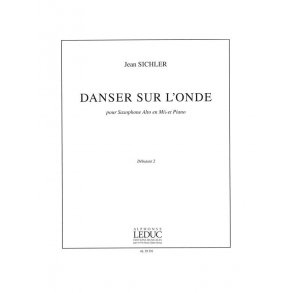 Jean Sichler: Danser sur l'Onde (Saxophone-Alto & Piano)