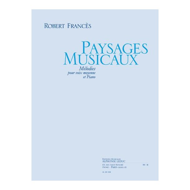 Robert Franc&egrave;s: Paysages musicaux (med) (Voice & Piano)