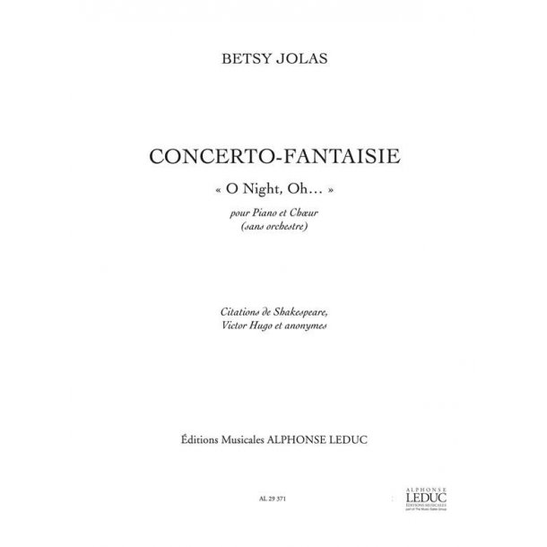 Betsy Jolas: Concerto-Fantaisie 'O Night, oh' (Choral-Mixed accompanied)