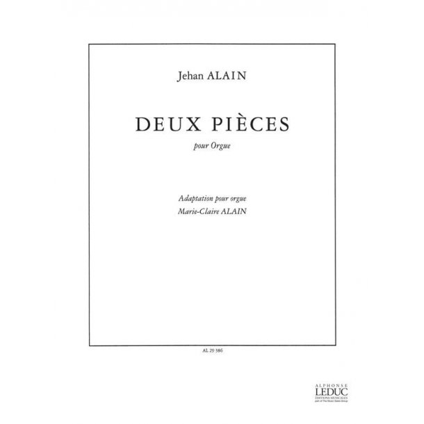 Jehan Ariste Alain: 2 Pi&egrave;ces (Organ)
