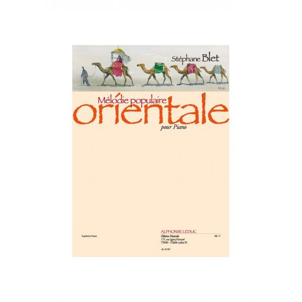 St&eacute;phane Blet: M&eacute;lodie populaire orientale Op.22 (Piano solo)