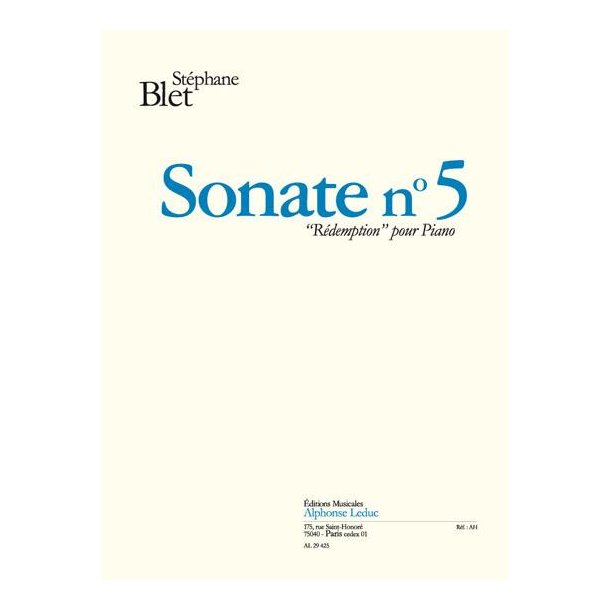 St&eacute;phane Blet: Sonate No.5, Op.62 'R&eacute;demption' (Piano solo)