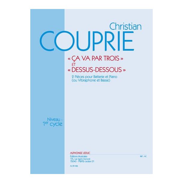 Christian Couprie: Ca va par trois & Dessus-dessous (Percussion(s) & Piano)