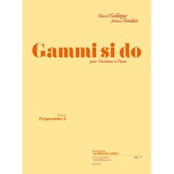 Marcel & J&eacute;r&ocirc;me Gali&egrave;gue M.& Naulais J.: Gammi si do (Trombone & Piano)