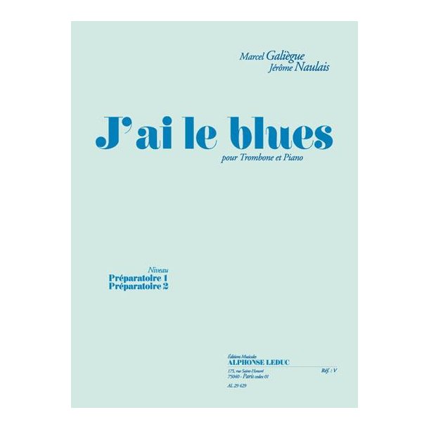 Marcel & J&eacute;r&ocirc;me Gali&egrave;gue M.& Naulais J.: J'ai le Blues (Trombone & Piano)