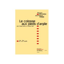 Bernard & Jean-Pascal Zielinski B.& Rabi&eacute;: Le Colosse aux Pieds d'Argile (Percussion solo)