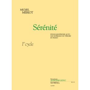 Michel Mériot: Sérénité (Saxophone-Alto & Piano)