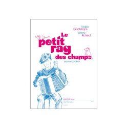 Fr&eacute;d&eacute;ric & J&eacute;r&ocirc;me Deschamps F.& Richard J.: Le Petit Rag des Champs (Accordion solo)