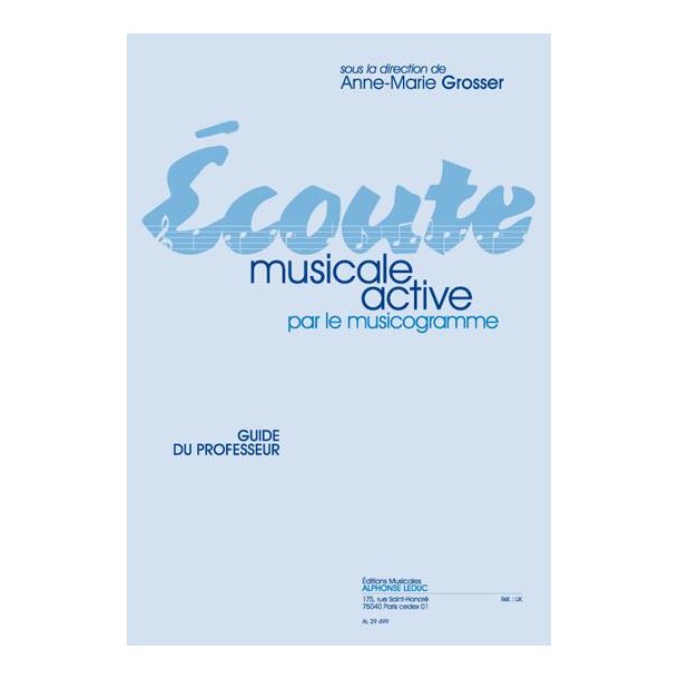 Grosser: &Eacute;coute musicale active par le musicogramme guide du professeur