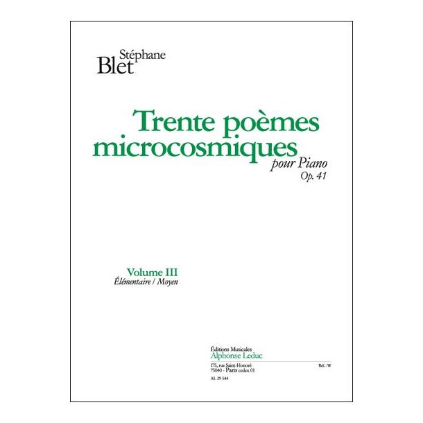 St&eacute;phane Blet: 30 Po&egrave;mes microcosmiques Op.41, Vol.3 (Piano solo)