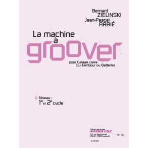 Bernard & Jean-Pascal Zielinski B.& Rabié: La Machine à groover (Percussion solo)