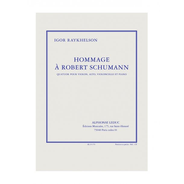 Igor Raykhelson: Hommage &agrave; Robert Schumann (Quartet-Piano)