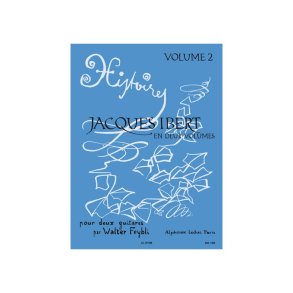 Jacques Ibert: Histoires Vol.2 (Guitars 2)