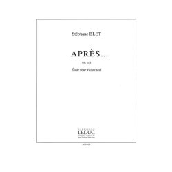 St&eacute;phane Blet: Apr&egrave;s... Op.152 (Violin solo)