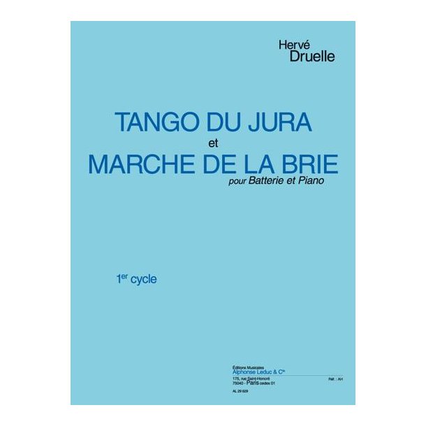 Herv&eacute; Druelle: Tango de la Jura & Marche de la Brie (Percussion(s) & Piano)