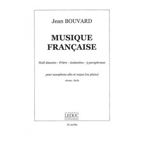 Jean Bouvard: Musique française (alto) (Saxophone & Organ)