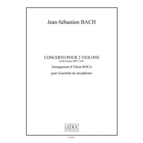 Johann Sebastian Bach: Concerto for 2 Violins in D minor (Saxophone Ensemble (5 or more))