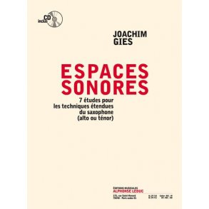 Gies: Espaces sonores (livre avec cd) 7 études pour les techniques étendues du saxophone (alto ou ténor) - le livre