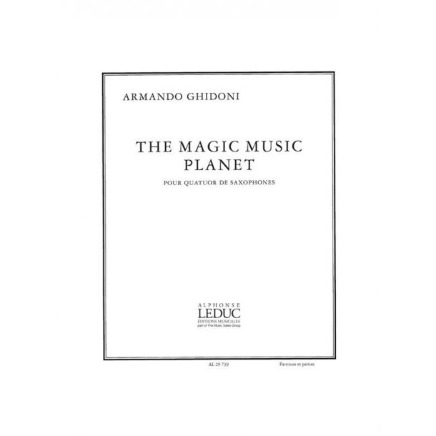 Ghidoni Armando Magic Music Planet 4 Saxophones Score/Parts