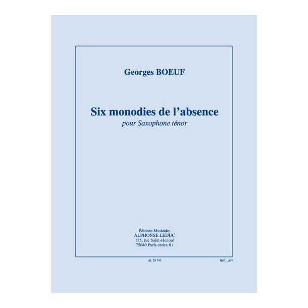 Georges Boeuf: 6 Monodies de l'Absence (ten) (Saxophone solo)