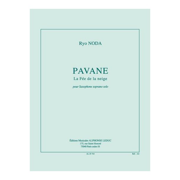 Noda: Pavane, la f&eacute;e de la neige (10') (7e) pour saxophone soprano solo