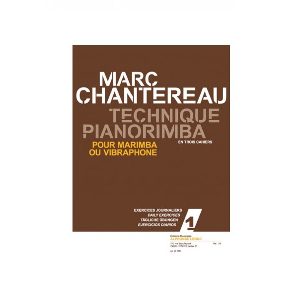 Chantereau: Technique pianorimba (en 3 cahiers) vol. 1 : exercices journaliers pour marimba ou vibraphone