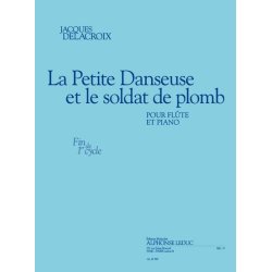 Delacroix: La petite danseuse et le soldat de plomb (fin de cycle 1) pour fl&ucirc;te et piano