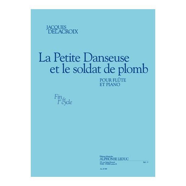 Delacroix: La petite danseuse et le soldat de plomb (fin de cycle 1) pour fl&ucirc;te et piano
