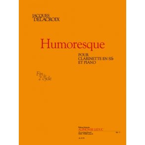 Delacroix: Humoresque (1'10'') (fin cycle 2) pour clarinette si b et piano